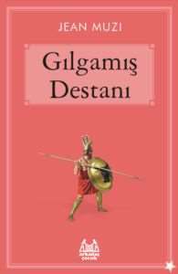 Gılgamış Destanı (Çocuk) - 1