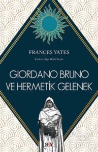 Giordano Bruno Ve Hermetik Gelenek - 1