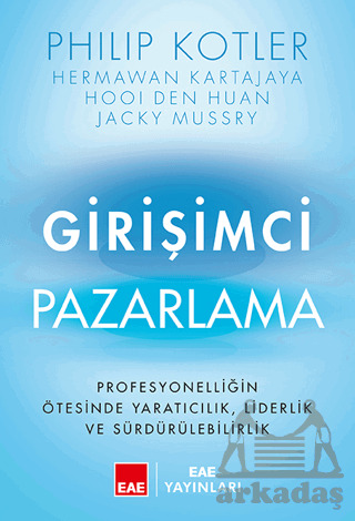 Girişimci Pazarlama - Profesyonelliğin Ötesinde Yaratıcılık, Liderlik Ve Sürdürülebilirlik - 1