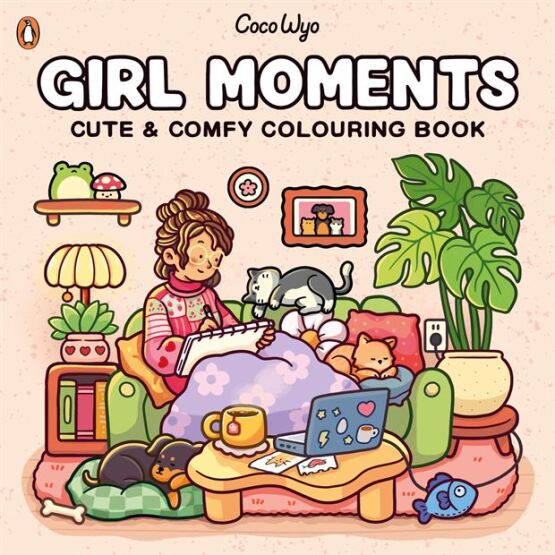 Girl Moments: Cute And Comfy Colouring Book - Penguin Books UK