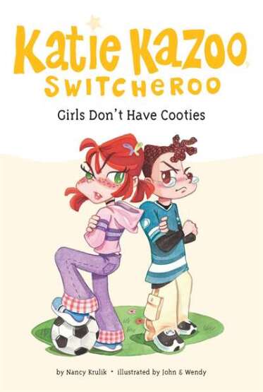Girls Don't Have Cooties (Katie Kazoo, Switcheroo 4) - Grosset & Dunlap USA