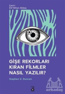 Gişe Rekorları Kıran Filmler Nasıl Yazılır? - Küsurat Yayınları