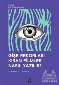 Gişe Rekorları Kıran Filmler Nasıl Yazılır? - 1