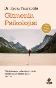 Gitmenin Psikolojisi - 2