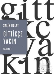 Gittikçe Yakın - 1