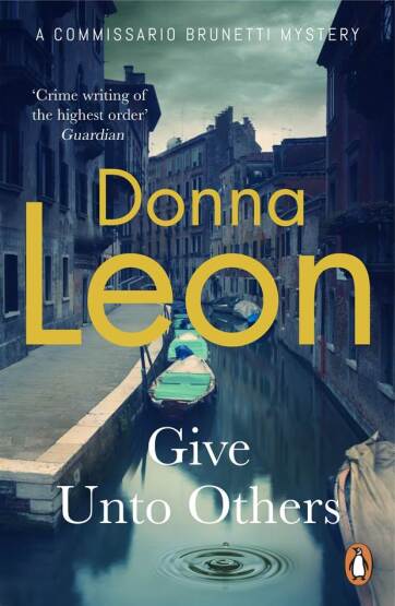 Give Unto Others - A Commissario Brunetti Mystery - Penguin Books UK