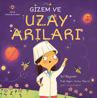Gizem Ve Uzay Arıları - Tübitak Yayınları