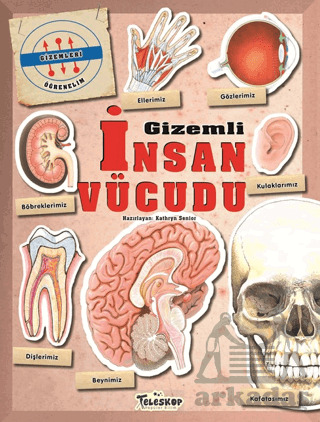 Gizemleri Öğrenelim - Gizemli İnsan Vücudu - 1