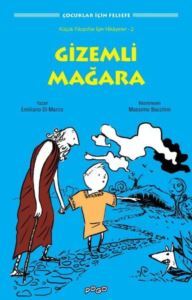 Gizemli Mağara - Çocuklar İçin Felsefe - Pogo Çocuk