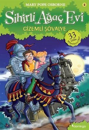 Gizemli Şövalye; Sihirli Ağaç Evi 2 - Domingo Yayınevi