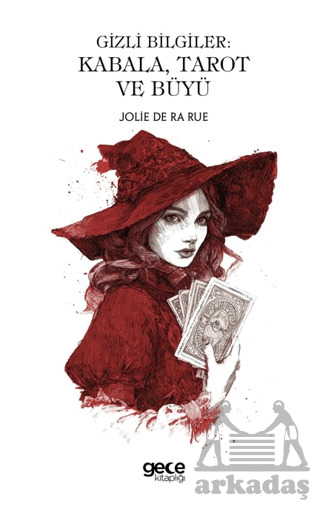 Gizli Bilgiler Kabala Tarot Ve Büyü - Gece Kitaplığı