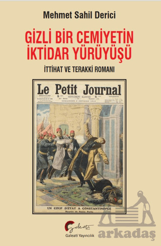 Gizli Bir Cemiyetin İktidar Yürüyüşü - 2