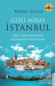 Gizli Miras İstanbul - Destek Yayınları