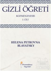 Gizli Öğreti - Kozmogenesis 1. Cilt - 1