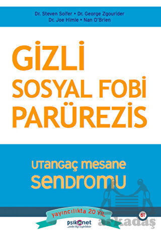 Gizli Sosyal Fobi - Utangaç Mesane Sendromu Parürezis - Psikonet Yayınları