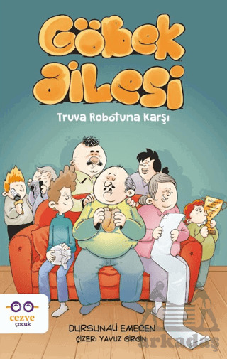 Göbek Ailesi - Truva Robotuna Karşı - Cezve Çocuk