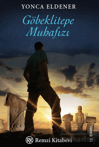 Göbeklitepe Muhafızı - Remzi Kitabevi