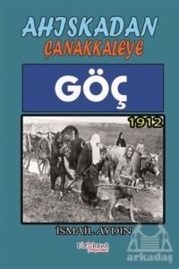 Göç 1912 - Ahıskadan Çanakkaleye - Elephant Yayınları