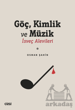 Göç Kimlik Ve Müzik | İsveç Alevileri - 1