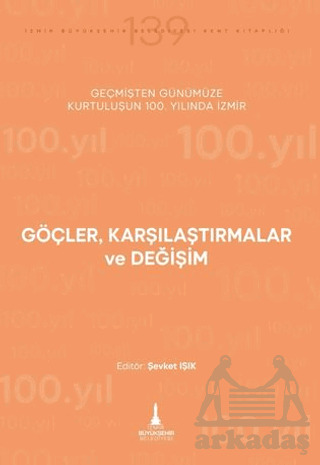 Göçler, Karşılaştırmalar Ve Değişim - İzmir Büyükşehir Belediyesi İzmir Kent Kitaplığı