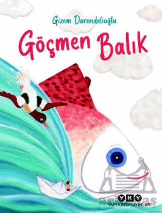 Göçmen Balık - Yapı Kredi Yayınları