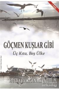 Göçmen Kuşlar Gibi - Ürün Yayınları