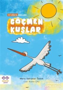 Göçmen Kuşlar – İyi Dünya Fablları - 1