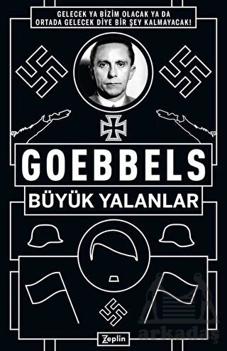 Goebbels: Büyük Yalanlar - 1