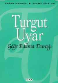 Göğe Bakma Durağı; Seçme Şiirler - Yapı Kredi Yayınları