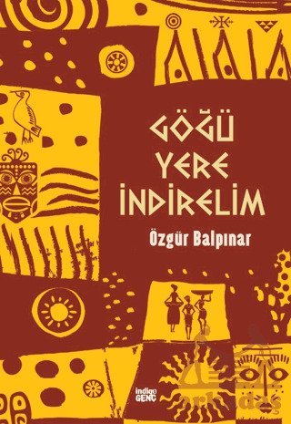 Göğü Yere İndirelim - İndigo Genç