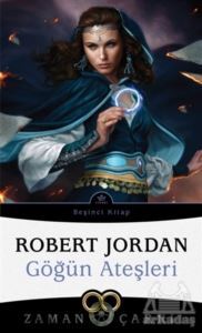 Göğün Ateşleri - Zaman Çarkı 5 - İthaki Yayınları