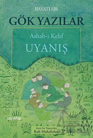 Gök Yazılar: Ashab-I Keyf-Uyanış - Hayykitap