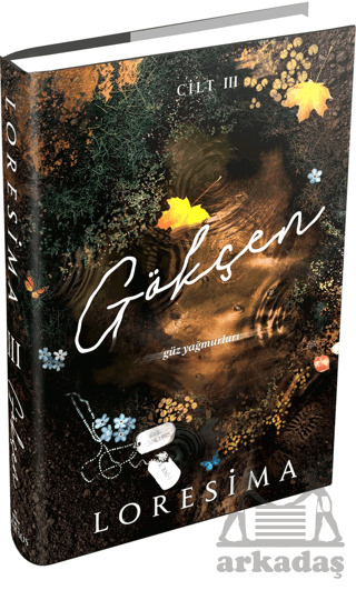 Gökçen - 3: Güz Yağmurları - Ephesus Yayınları