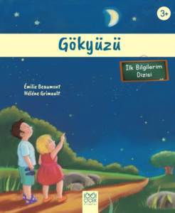 Gökyüzü - İlk Bilgilerim - 1001 Çiçek Kitaplar