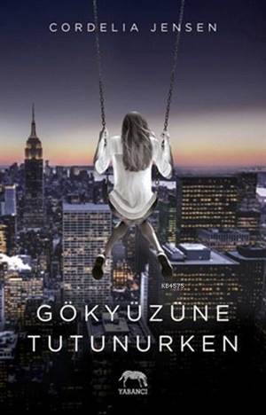 Gökyüzününe Tutunurken - Yabancı Yayınevi