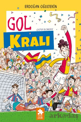 Gol Kralı - Eksik Parça Yayınları