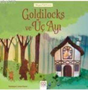 Goldilocks ve Üç Ayı - 1001 Çiçek Kitaplar