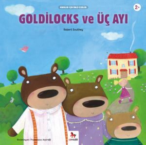 Goldilocks ve Üç Ayı - Almidilli Yayınları