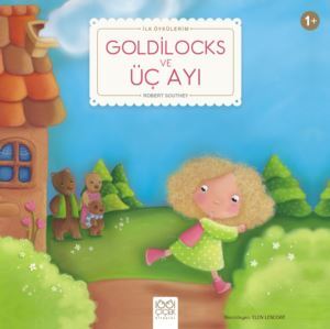 Goldilocks ve Üç Ayı - 1001 Çiçek Kitaplar