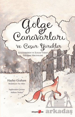 Gölge Canavarları Ve Cesur Yürekler - Okuyan Us Yayınları