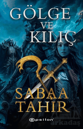 Gölge Ve Kılıç - Epsilon Yayınevi