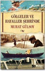Gölgeler ve Hayaller Şehrinde - Can Yayınları