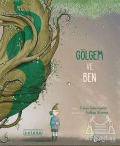 Gölgem Ve Ben - Ketebe Çocuk