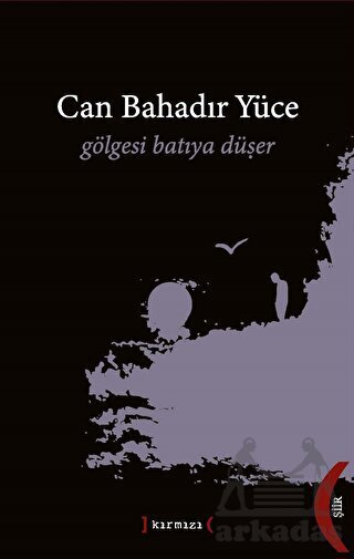 Gölgesi Batıya Düşer - Kırmızı Yayınları