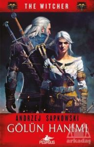 Gölün Hanımı - The Witcher Serisi 7 - Pegasus Yayınları