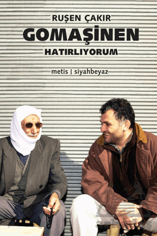 Gomaşinen - Hatırlıyorum - Metis Yayınları