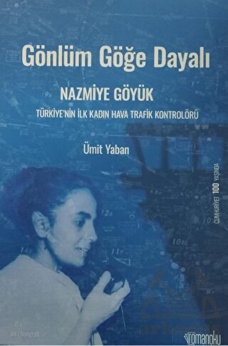 Gönlüm Göğe Dayalı Nazmiye Göyük - 1