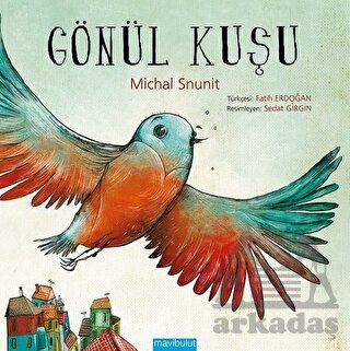Gönül Kuşu - Mavibulut Yayınları
