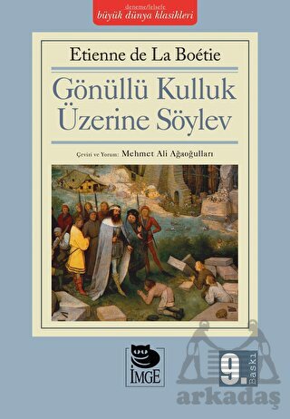 Gönüllü Kulluk Üzerine Söylev - İmge Kitabevi Yayınları