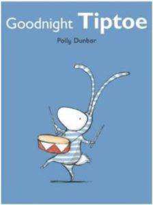 Goodnight Tiptoe (Tilly and Friends) - Walker Books